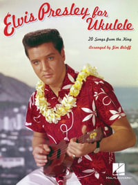 Elvis Presley For Ukulele - Elvis Presley