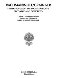 Concerto No. 2 - 3rd Movement : Piano Solo - Sergei Rachmaninoff