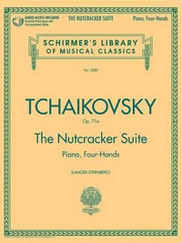 Tchaikovsky - The Nutcracker Suite, Op. 71a - Piano Duet Play-Along (Book/Online Audio) [With CD (Audio)] : The Nutcracker Suite - Piano Duet Play-Along (Book/Online Audio) - Pyotr Il'yich Tchaikovsky