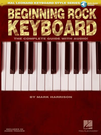 Beginning Rock Keyboard Book/Online Audio [With CD (Audio)] : Beginning Rock Keyboard - Mark Harrison