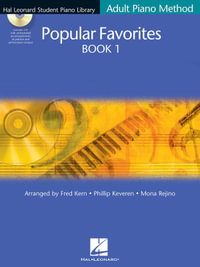 Hal Leonard Student Piano Library Adult Piano Method : Popular Favourites Book 1 - Hal Leonard Publishing Corporation