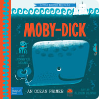 Moby Dick : A BabyLit® Ocean Primer - Jennifer Adams