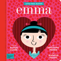 Little Miss Austen : Emma : BabyLit - Jennifer Adams