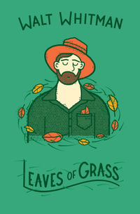 Leaves of Grass - Walt Whitman