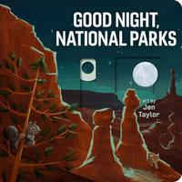 Good Night, National Parks - Jen Taylor