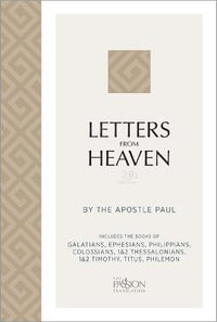 Letters from Heaven (2020 Edition) : By the Apostle Paul - Brian Simmons