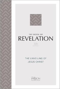 The Book of Revelation 2020 Edition : The Unveiling of Jesus Christ - Brian Simmons