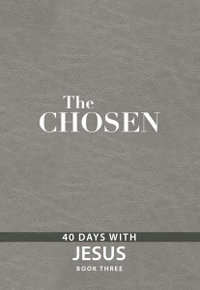 The Chosen Book Three : 40 Days with Jesus - Amanda Jenkins