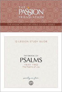 Tpt the Book of Psalms--Part 2 : 12-Lesson Study Guide - Brian Simmons