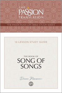 Tpt the Book of Song of Songs : 12-Lesson Study Guide - Brian Simmons