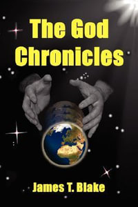 The God Chronicles - James T. Blake