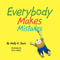 Everybody Makes Mistakes - Molly K.Davis and Kevin Vallery