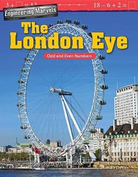 Engineering Marvels : The London Eye: Odd and Even Numbers - Monika Davies