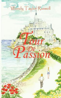 TOUR DE PASSION - Wendy Taylor Russell