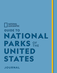 National Geographic Guide to National Parks of the United States Journal - National Geographic