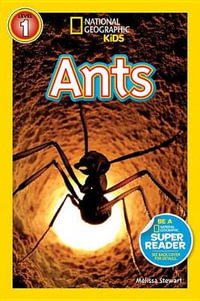 Ants : National Geographic Readers : Level 1 - Melissa Stewart