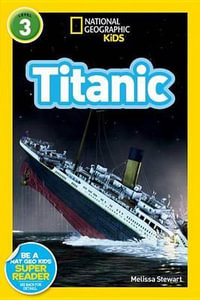 National Geographic Readers : Titanic - Melissa Stewart