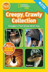 Creepy Crawly Collection : National Geographic Readers, Levels 1 & 2 - NATIONAL GEOGRAPHIC KIDS