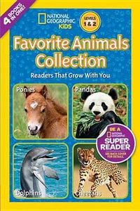 Favorite Animals Collection : National Geographic Readers : Levels 1 & 2 - NATIONAL GEOGRAPHIC KIDS