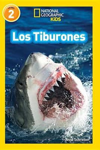 National Geographic Readers : Los Tiburones (Sharks) - Anne Schreiber