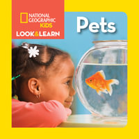 National Geographic Kids Look & Learn : Pets - NATIONAL GEOGRAPHIC KIDS