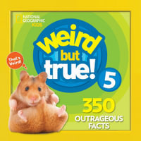 Weird But True 5 : Expanded Edition - NATIONAL GEOGRAPHIC KIDS