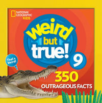 Weird But True 9 : Expanded Edition - NATIONAL GEOGRAPHIC KIDS