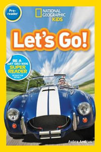 National Geographic Readers : Let's Go! (Prereader) - Aubre Andrus