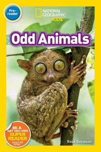 National Geographic Readers : Odd Animals (Prereader) - Rose Davidson