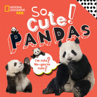 So Cute! Pandas : So Cute! - CRISPIN BOYER