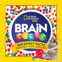 Brain Candy : 500 Sweet Facts to Satisfy Your Curiosity - Julie Beer