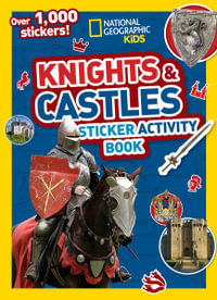 National Geographic Kids Knights and Castles Sticker Activity Book - NATIONAL GEOGRAPHIC KIDS