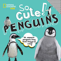 So Cute! Penguins : Penguins - CRISPIN BOYER