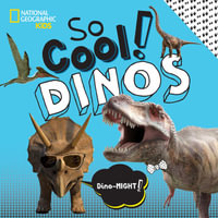 So Cool! Dinos : So Cool/So Cute - CRISPIN BOYER