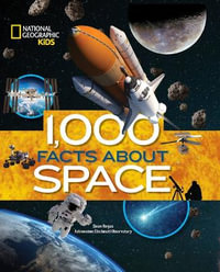 1,000 Facts about Space : 1,000 Facts about - Dean Regas