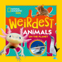 Weirdest Animals on the Planet - NATIONAL GEOGRAPHIC KIDS