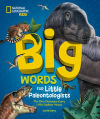 Big Words for Little Paleontologists : Big Words for Little Explorers - Lisa M. Gerry