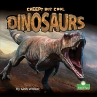 Creepy But Cool Dinosaurs : Creepy But Cool - Alan Walker