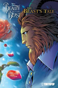 Disney Manga : Beauty and the Beast - The Beast's Tale (Full-Color Edition) - Mallory Reaves