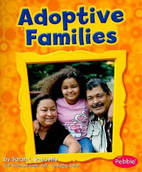 Adoptive Families : My Family - Sarah L Schuette