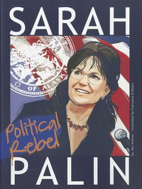 Sarah Palin : Political Rebel - Nel Yomtov