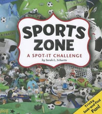 Sports Zone : A Spot-It Challenge - Sarah L Schuette