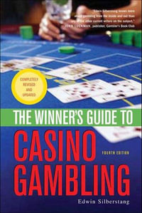 The Winner's Guide to Casino Gambling - Edwin Silberstang