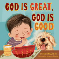 God Is Great, God Is Good - D. Scott Hildreth