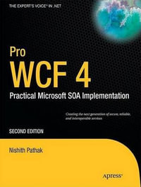 Pro Wcf 4 : Practical Microsoft Soa Implementation - Nishith Pathak