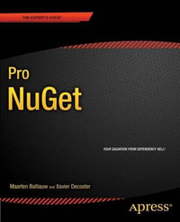 Pro NuGet : Expert's Voice in Microsoft - Maarten Balliauw