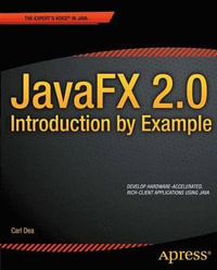 JavaFX 2.0 : Introduction by Example - Carl Dea