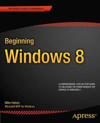 Beginning Windows 8 : Beginning - Mike Halsey