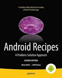 Android Recipes : A Problem-Solution Approach - Dave Smith