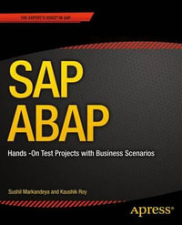 SAP ABAP : Hands-On Test Projects with Business Scenarios - Sushil Markandeya